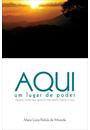 AQUI: UM LUGAR DE PODER