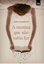 A MENINA QUE NAO SABIA LER