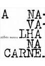 A NAVALHA NA CARNE