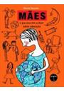 MAES: O QUE ELAS TEM A DIZER SOBRE EDUCAÇAO