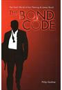 THE BOND CODE: THE DARK WORLD OF IAN FLEMING AND JAMES BOND