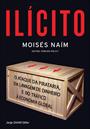 ILICITO: O ATAQUE DA PIRATARIA, DA LAVAGEM DE DINHEIRO E DO TRAFICO A ECONOMIA GLOBAL