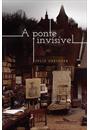 A PONTE INVISIVEL