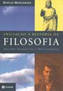 INICIAÇAO A HISTORIA DA FILOSOFIA