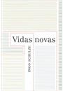 VIDAS NOVAS