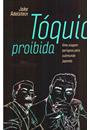 TOQUIO PROIBIDA