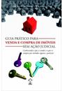 GUIA PRATICO PARA VENDA E COMPRA DE IMOVEIS SEM AÇAO JUDICIAL