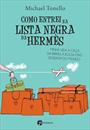 COMO ENTREI NA LISTA NEGRA DA HERMES: MINHA VIDA A CAÇA DA BRIKIN, A BOLSA MAIS DESEJADA DO MUNDO