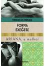 FORMA E EXEGESE / ARIANA, A MULHER