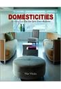 DOMESTICITIES: AT HOME WITH THE NEW YORK TIME MAGAZINE