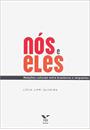 NOS E ELES: RELAÇOES CULTURAIS ENTRE BRASILEIROS E IMIGRANTES