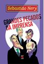 GRANDES PECADOS DA IMPRENSA