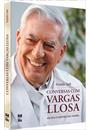 CONVERSAS COM VARGAS LLOSA: ANTES E DEPOIS DO NOBEL