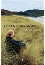 A CARNE DOS ANJOS
