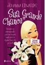 SUA GRANDE CHANCE