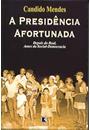 A PRESIDENCIA AFORTUNADA