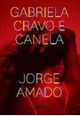GABRIELA, CRAVO E CANELA (EDIÇAO ECONOMICA)
