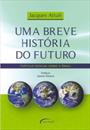 UMA BREVE HISTORIA DO FUTURO