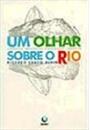 UM OLHAR SOBRE O RIO