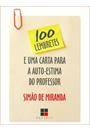 100 LEMBRETES E UMA CARTA PARA A AUTO-ESTIMA DO PROFESSOR