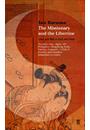 THE MISSIONARY AND THE LIBERTINE: LOVE AND WAR IN EAST AND WEST