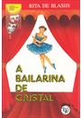 A BAILARINA DE CRISTAL