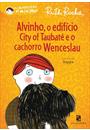 ALVINHO, O EDIFICIO CITY OF TAUBATE E O CACHORRO WENCESLAU