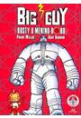 BIG GUY & RUSTY: O MENINO-ROBO