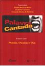 PALAVRA CANTADA: ENSAIOS SOBRE POESIA, MUSICA E VOZ