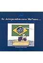 SE ARREPENDIMENTO MATASSE