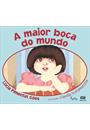 A MAIOR BOCA DO MUNDO