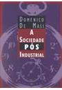 A SOCIEDADE POS INDUSTRIAL