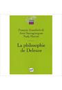 PHILOSOPHIE DE DELEUZE, LA