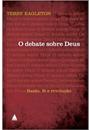 O DEBATE SOBRE DEUS