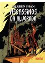 ASSASSINOS DA ALVORADA: OS CAÇADORES SE TORNAM A CAÇA