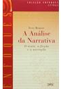 ANALISE DA NARRATIVA, A - O TEXTO, A FICÇAO E A NARRAÇAO