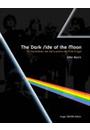 THE DARK SIDE OF THE MOON: OS BASTIDORES DA OBRA-PRIMA DO PINK FLOYD