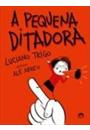 A PEQUENA DITADORA