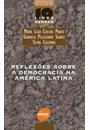 REFLEXOES SOBRE A DEMOCRACIA NA AMERICA LATINA