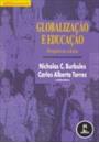 GLOBALIZAÇAO E EDUCAÇAO: PERSPECTIVAS CRITICAS