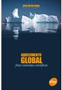 AQUECIMENTO GLOBAL: FRIAS CONTENDAS CIENTIFICAS