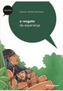 O RESGATE DA ESPERANÇA