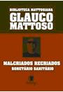 MALCRIADOS RECRIADOS: SONETARIO SANITARIO