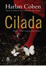 CILADA: NINGUEM CONSEGUE ESCAPAR DAS PROPRIAS MENTIRAS