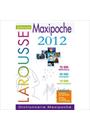 LAROUSSE DICTIONNAIRE MAXIPOCHE 2012