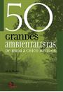 50 GRANDES AMBIENTALISTAS DE BUDA A CHICO MENDES