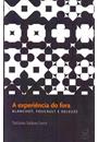A EXPERIENCIA DO FORA: BLANCHOT, FOUCAULT E DELEUZE