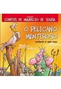 O PELICANO MENTIROSO