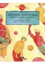 DIVINAS AVENTURAS: HISTORIA DA MITOLOGIA GREGA