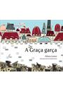 A GRAÇA GARÇA